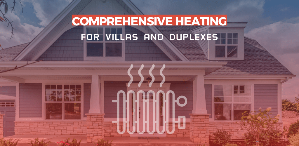 villa and duplex central heating